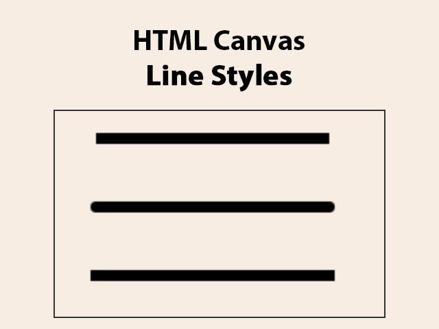 HMTL Canvas Line Styles