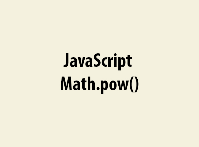 JavaScript Math.pow()
