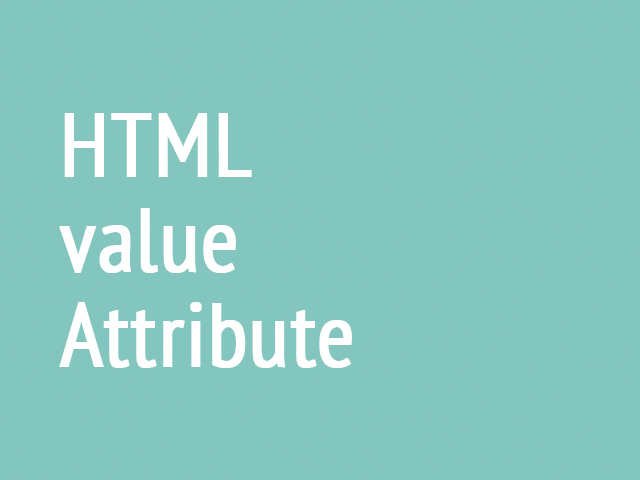 HTML value Attribute